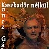 Kaszkadőr nélkül
